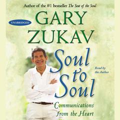 Soul to Soul by Gary Zukav audiobook