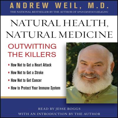 Natural Health, Natural Medicine by Andrew Weil audiobook