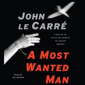 A Most Wanted Man by  John le Carré audiobook