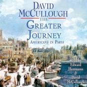 The Greater Journey by  David McCullough audiobook