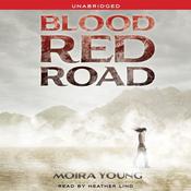 Blood Red Road by  Moira Young audiobook