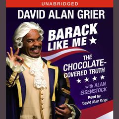 Barack Like Me by David Alan Grier audiobook