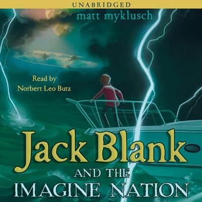 Jack Blank and the Imagine Nation by Matt Myklusch audiobook