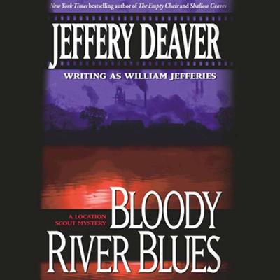 Bloody River Blues by Jeffery Deaver audiobook