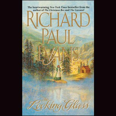 The Looking Glass by Richard Paul Evans audiobook