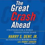 The Great Crash Ahead by  Harry S. Dent Jr. audiobook