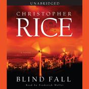 Blind Fall by  Christopher Rice audiobook