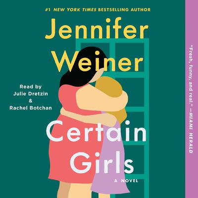 Certain Girls by Jennifer Weiner audiobook