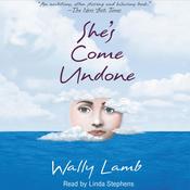 She's Come Undone by  Wally Lamb audiobook