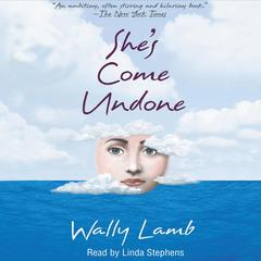 She's Come Undone by Wally Lamb audiobook