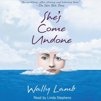 She's Come Undone by Wally Lamb audiobook