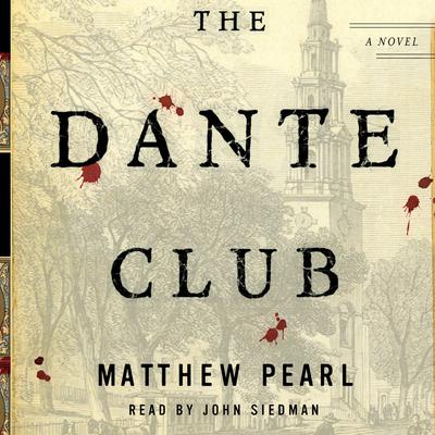 The Dante Club by Matthew Pearl audiobook