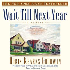 Wait Til Next Year by Doris Kearns Goodwin audiobook