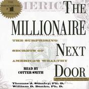 The Millionaire Next Door by  Thomas J. Stanley PhD audiobook