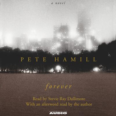 Forever by Pete Hamill audiobook