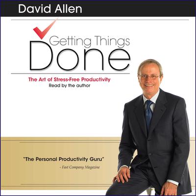 Getting Things Done by David Allen audiobook
