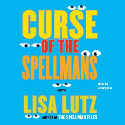 Curse of the Spellmans by Lisa Lutz audiobook