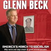 America’s March to Socialism by  Glenn Beck audiobook