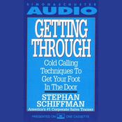 Getting Through by  Stephan Schiffman audiobook