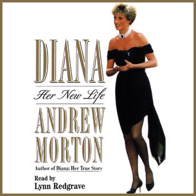 Diana: Her New Life by Andrew Morton audiobook