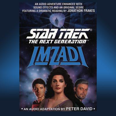 Star Trek Next Generation: Imzadi by Peter David audiobook