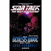 The Star Trek: The Next Generation: The Genesis Wave Book 3 by  John Vornholt audiobook
