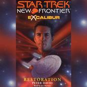 Star Trek: New Frontier: Excalibur #3: Restoration by  Peter David audiobook