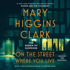 On the Street Where You Live by Mary Higgins Clark audiobook
