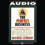 Perfect Business by  Michael LeBoeuf PhD audiobook