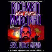 Rogue Warrior: SEAL Force Alpha by  John Weisman audiobook