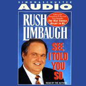 See I Told You So by  Rush Limbaugh audiobook