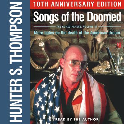 Songs of the Doomed by Hunter S. Thompson audiobook