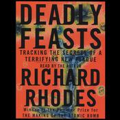Deadly Feasts by  Richard Rhodes audiobook