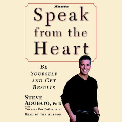 Speak from The Heart by Steve Adubato audiobook