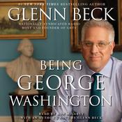 Being George Washington by  Glenn Beck audiobook