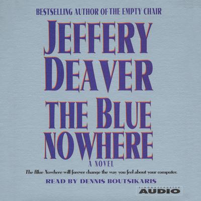 The Blue Nowhere by Jeffery Deaver audiobook