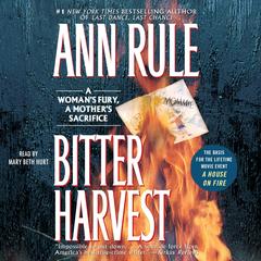 Bitter Harvest by Ann Rule audiobook