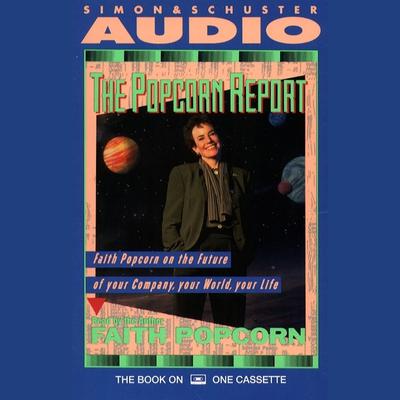 The Popcorn Report by Faith Popcorn audiobook