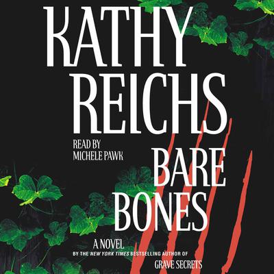Bare Bones by Kathy Reichs audiobook
