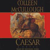 Caesar by  Colleen McCullough audiobook