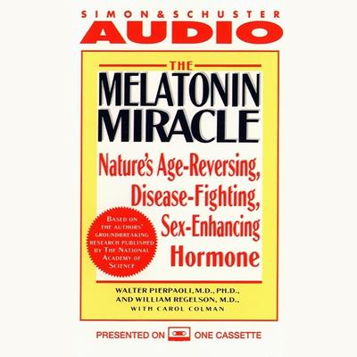 The Melatonin Miracle by Walter Pierpaoli audiobook