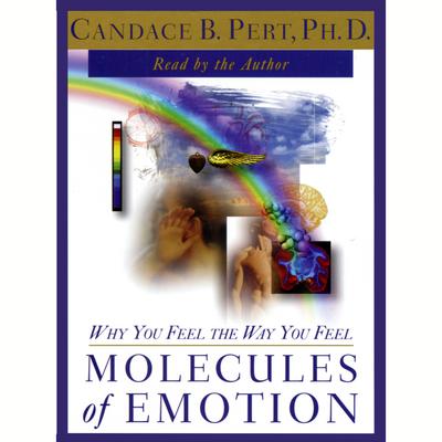 Molecules of Emotion by Candace B. Pert audiobook