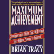Maximum Achievement by  Brian Tracy audiobook