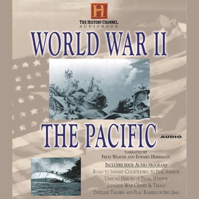 World War II: The Pacific by History Channel audiobook