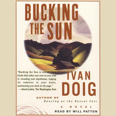 Bucking the Sun by Ivan Doig audiobook