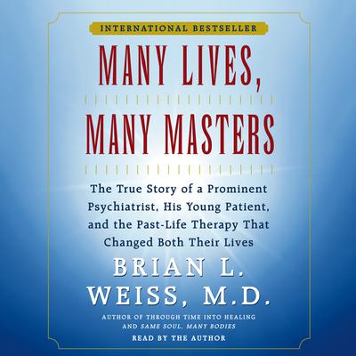 Many Lives, Many Masters by Brian L. Weiss audiobook