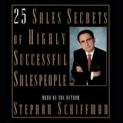 25 Sales Secrets Of Highly Successful Salespeople by  Stephan Schiffman audiobook