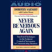 Never Be Nervous Again by  Dorothy Sarnoff audiobook