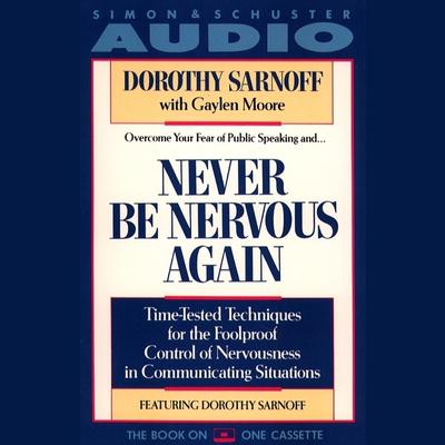 Never Be Nervous Again by Dorothy Sarnoff audiobook