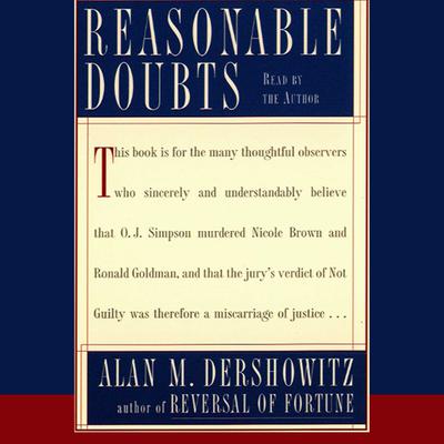 Reasonable Doubts by Alan M. Dershowitz audiobook